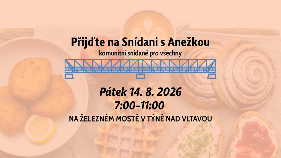 Přijďte na Snídani s Anežkou (14. 8.)